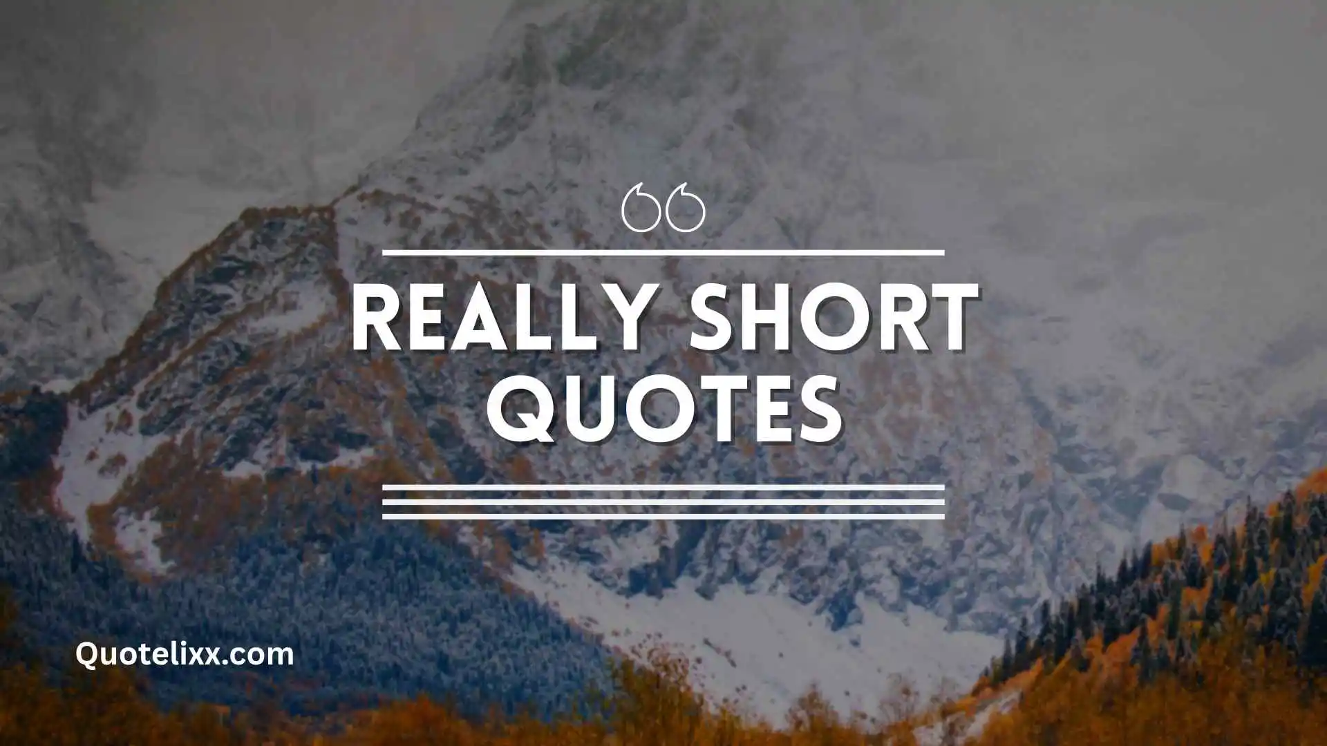 really-short-quotes