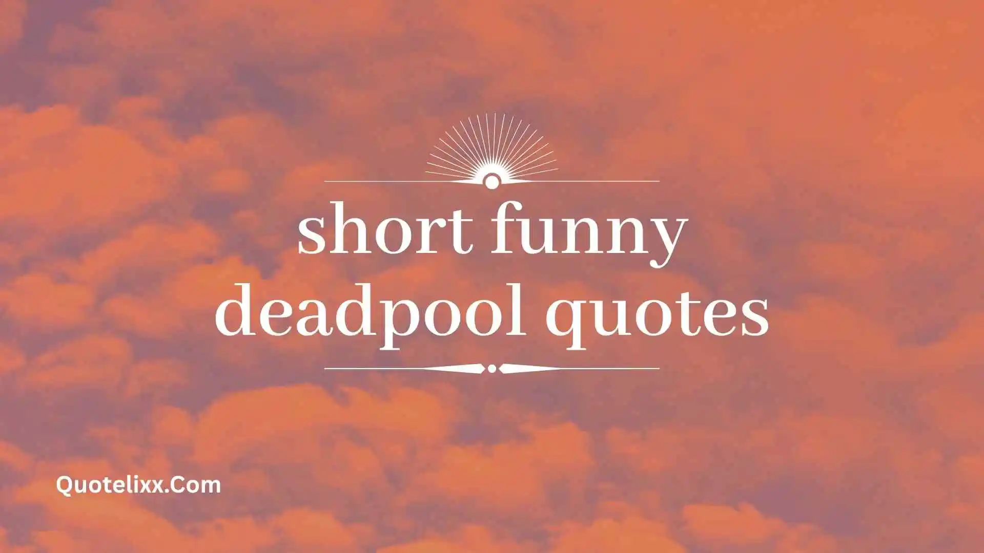 short funny deadpool quotes