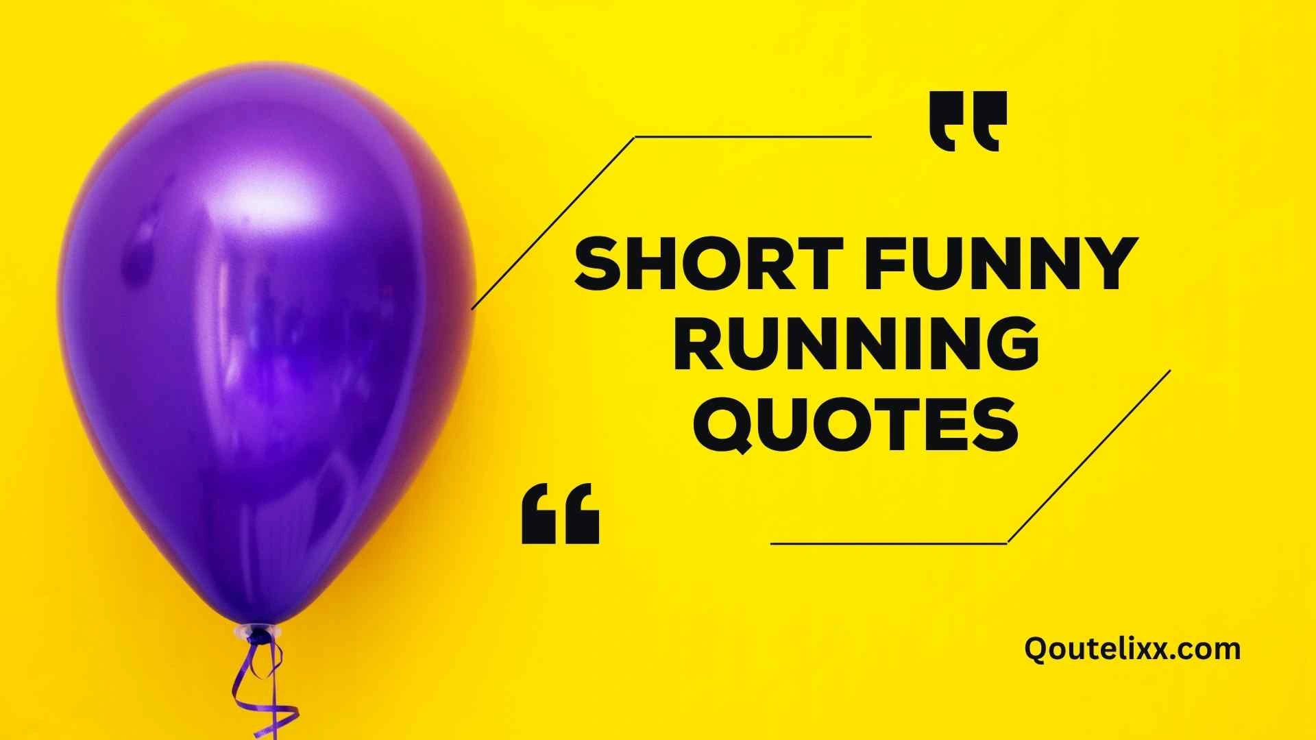 short funny running quotes