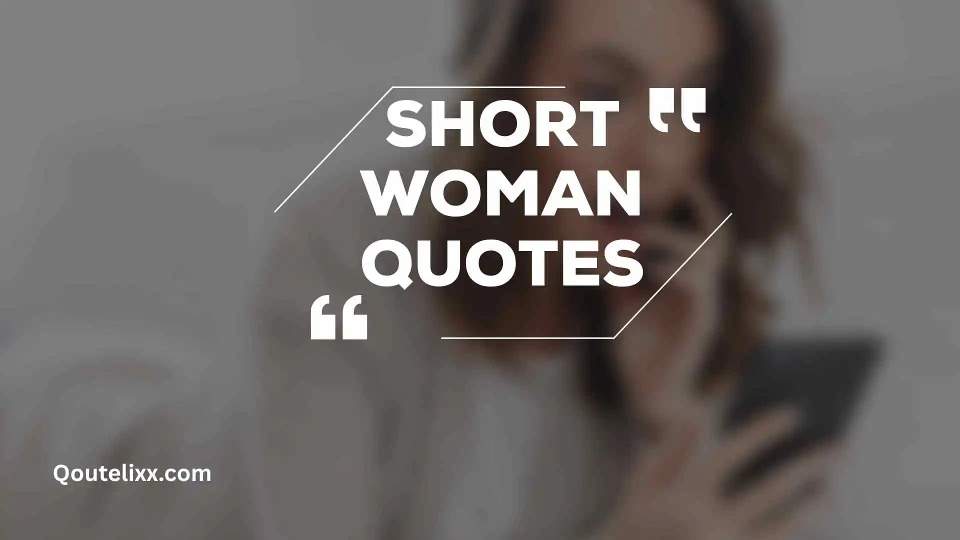 short woman quotes