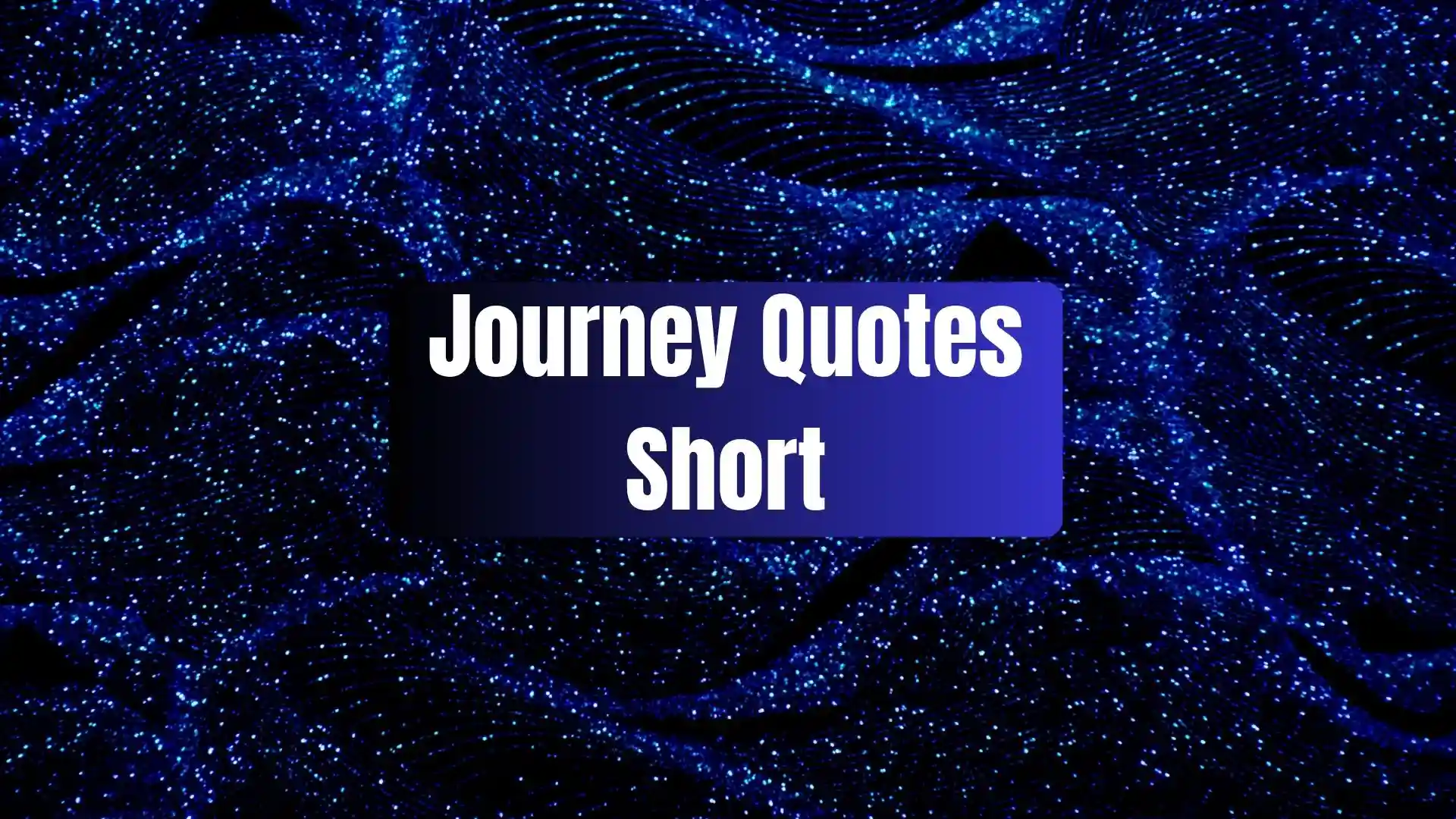journey quotes short