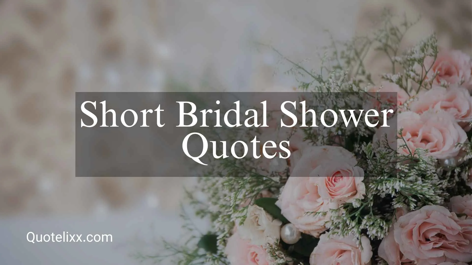short bridal shower quotes