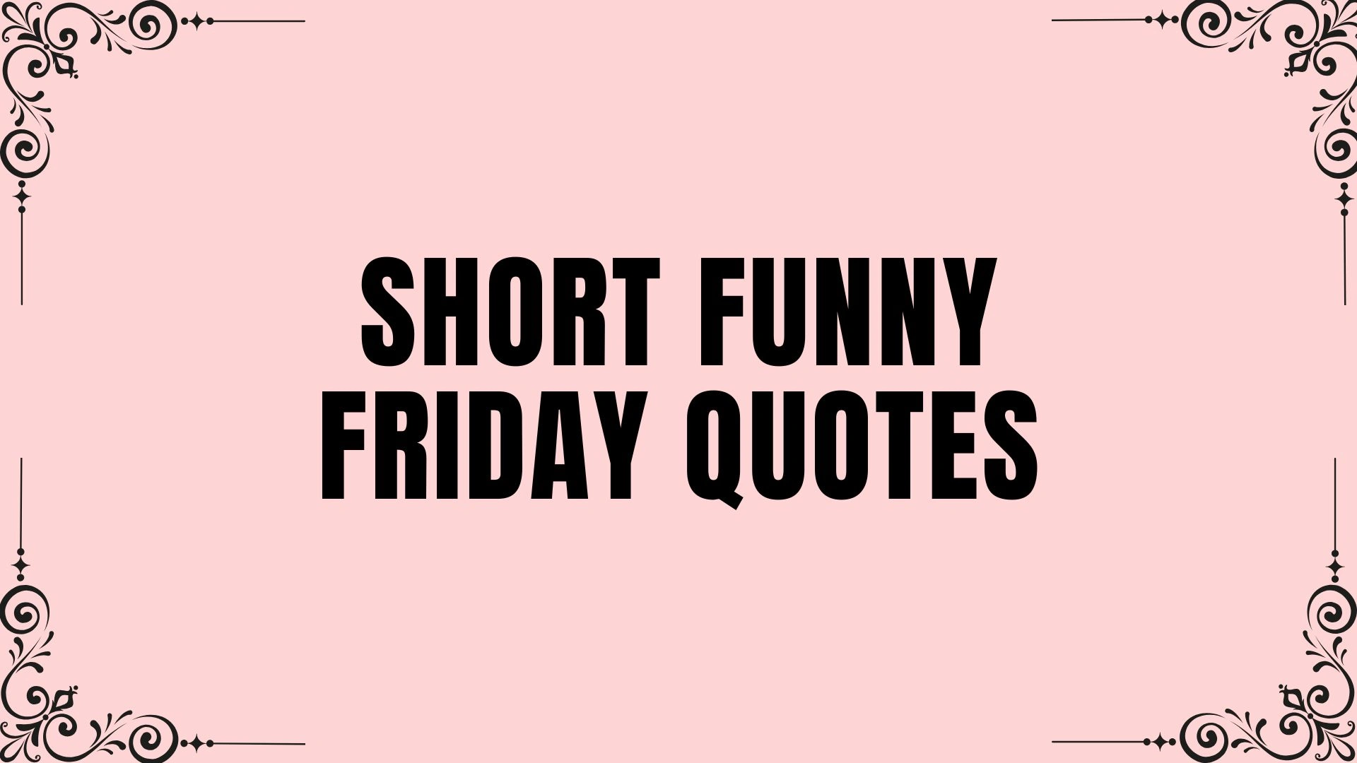 short funny friday quotes