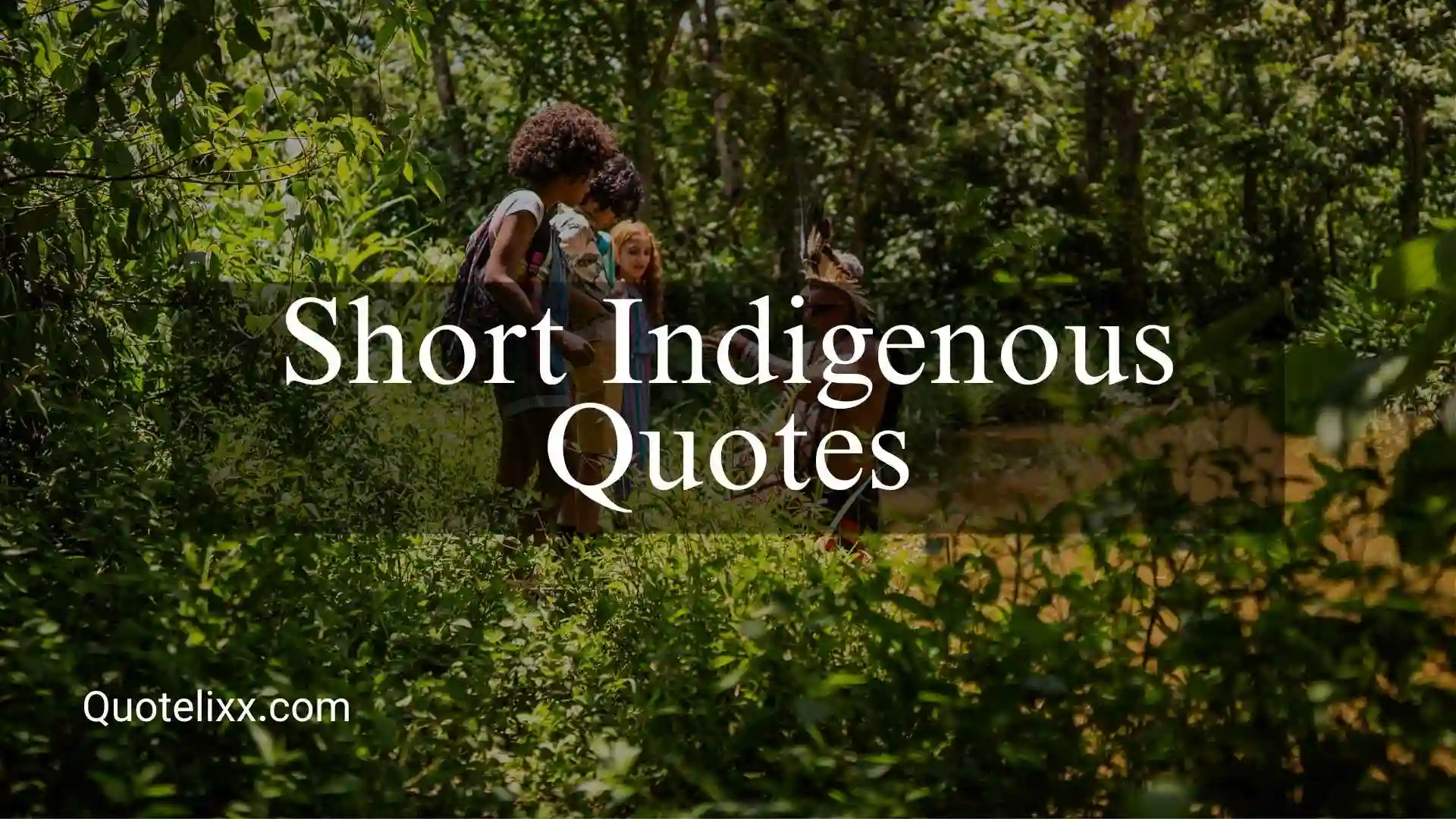 short indigenous quotes