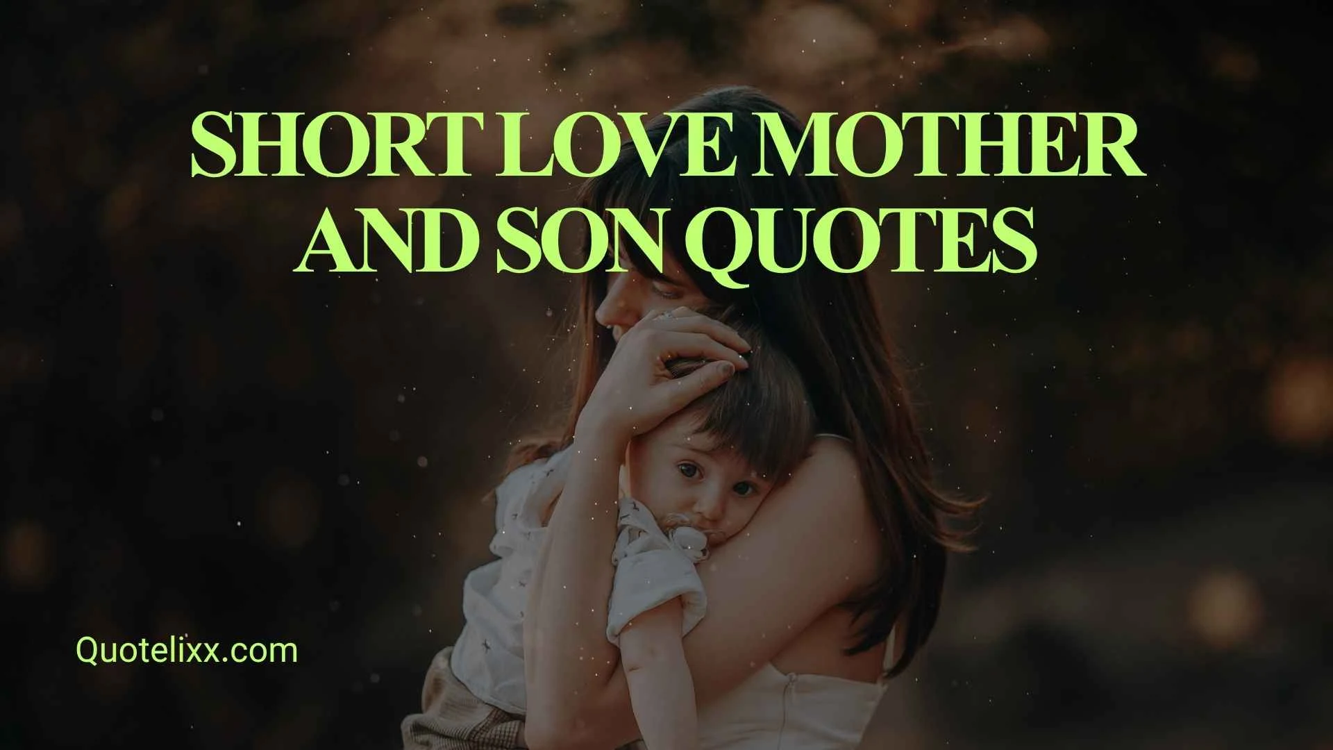 short love mother and son quotes