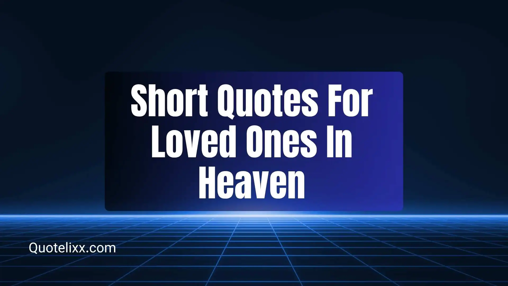 short quotes for loved ones in heaven