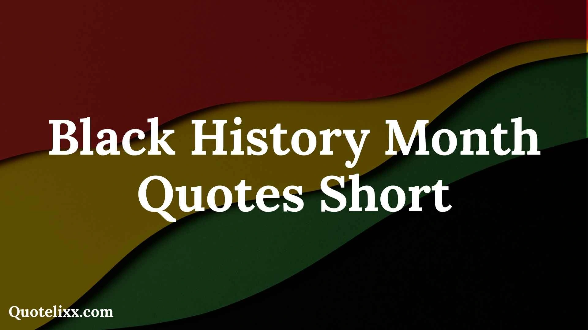 black history month quotes short