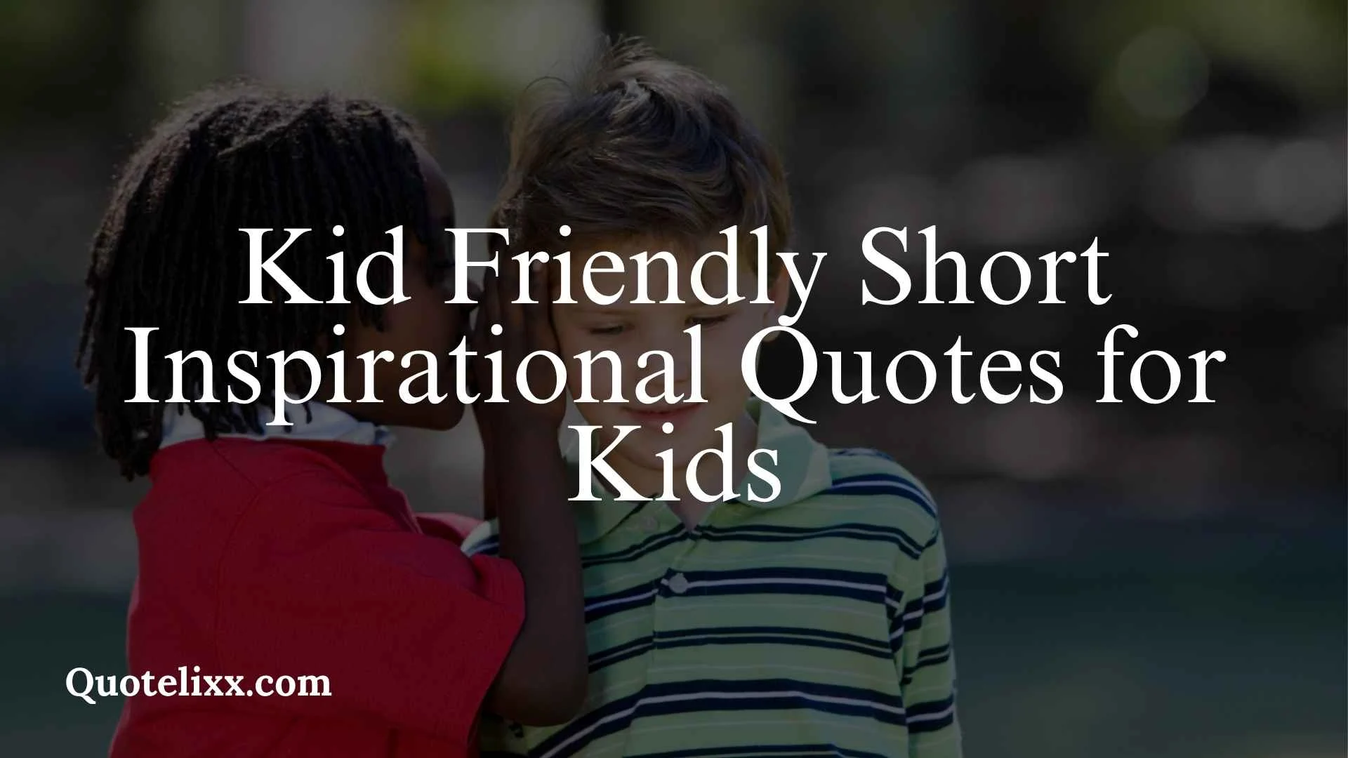 kid friendly short inspirational quotes for kids