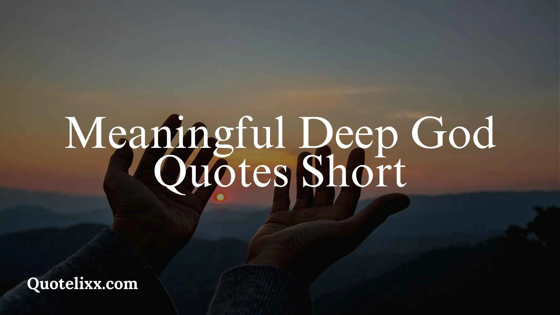 meaningful deep god quotes short