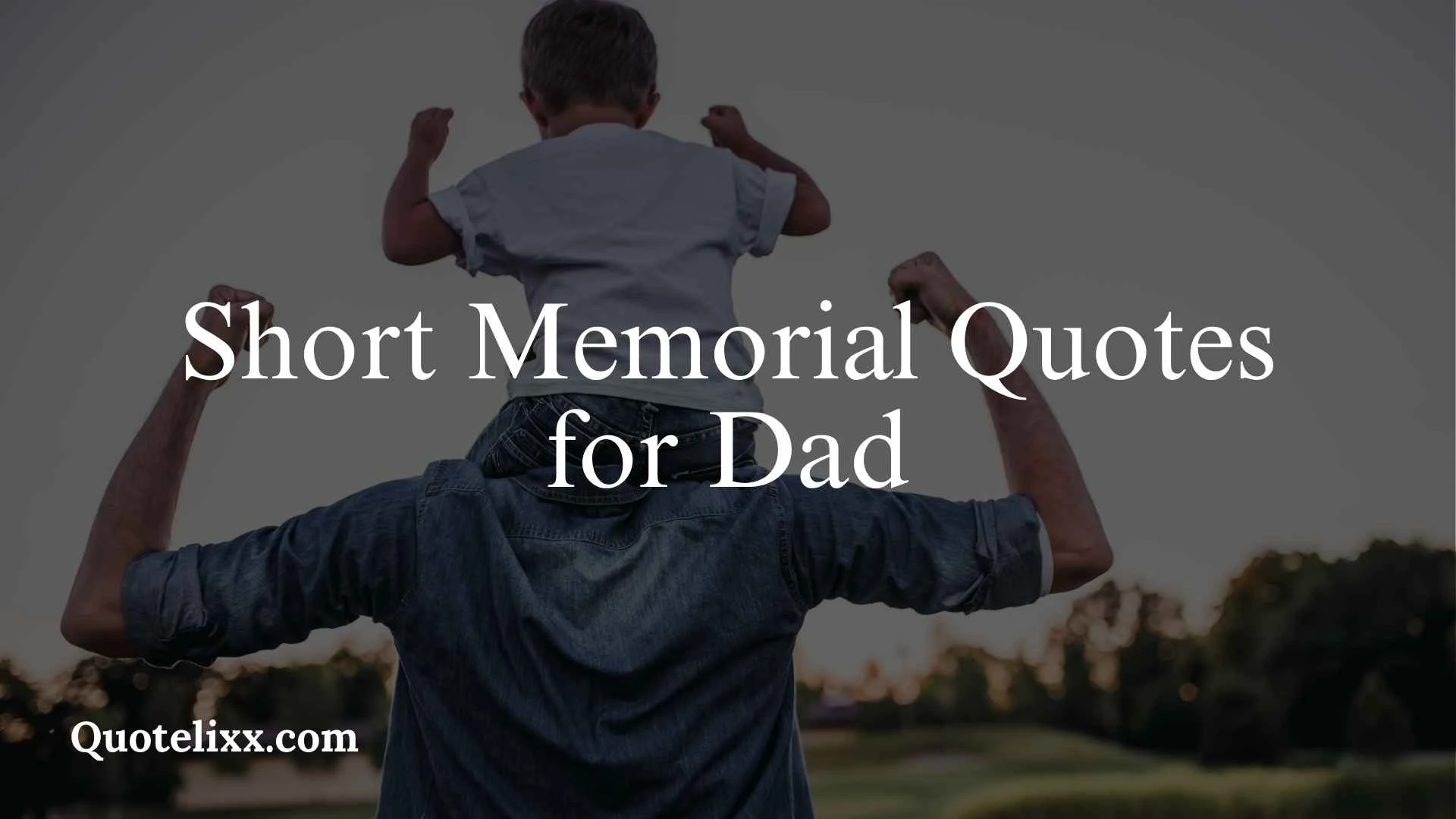 short memorial quotes for dad