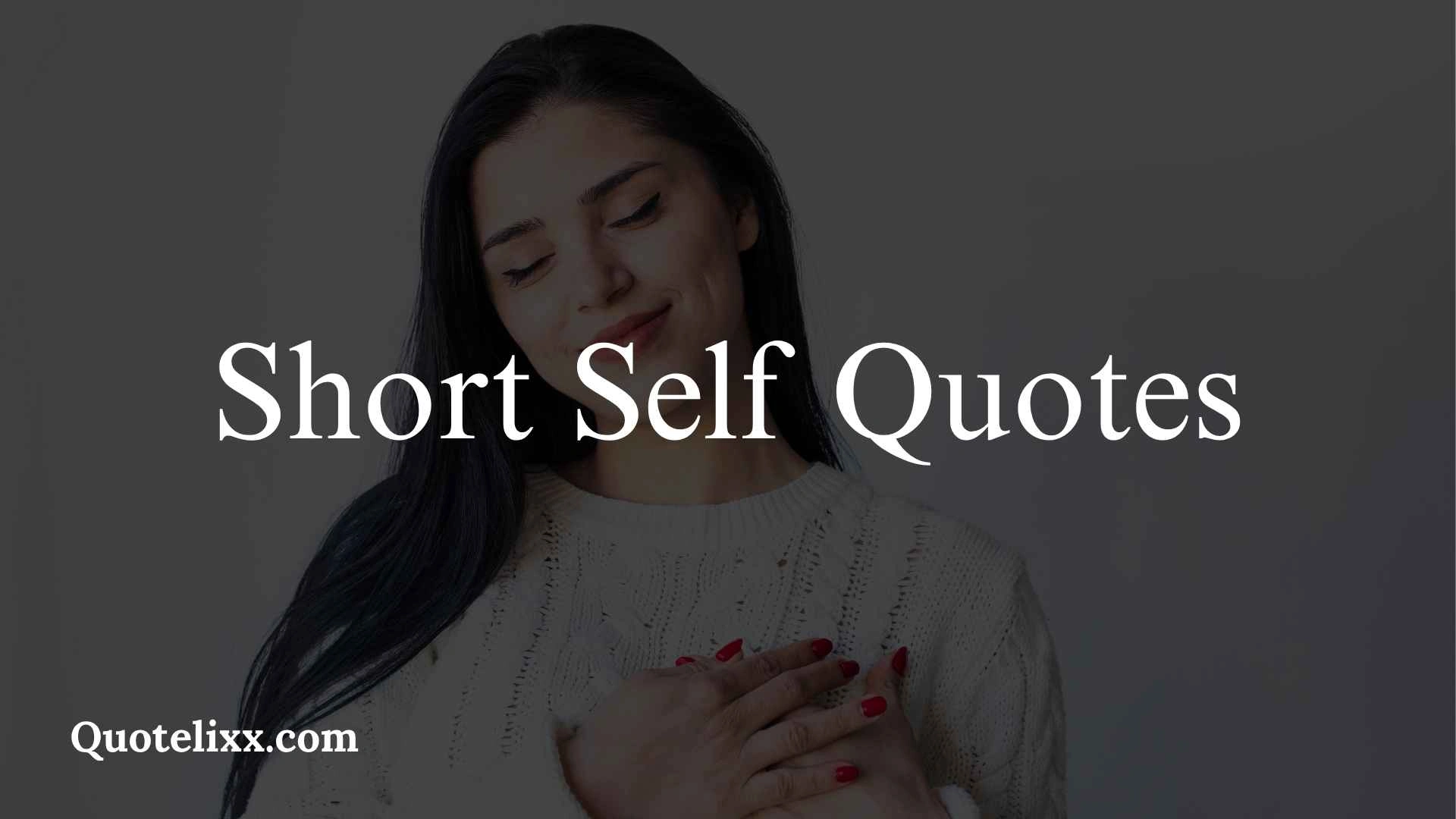short self quotes