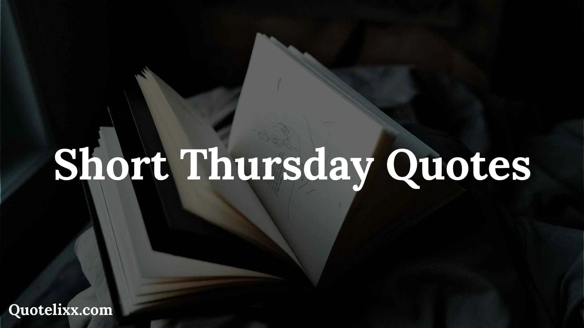 short thursday quotes