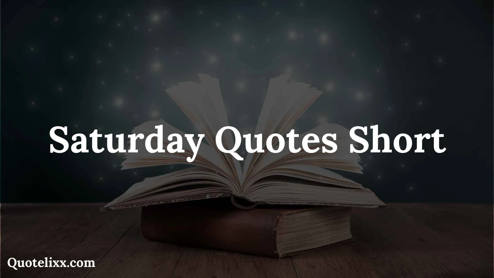 saturday quotes short