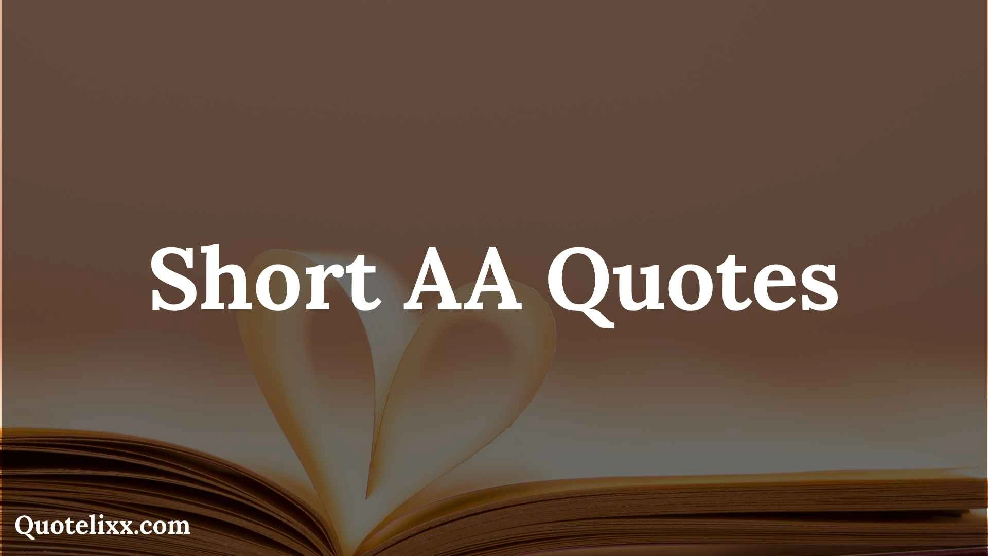 short aa quotes