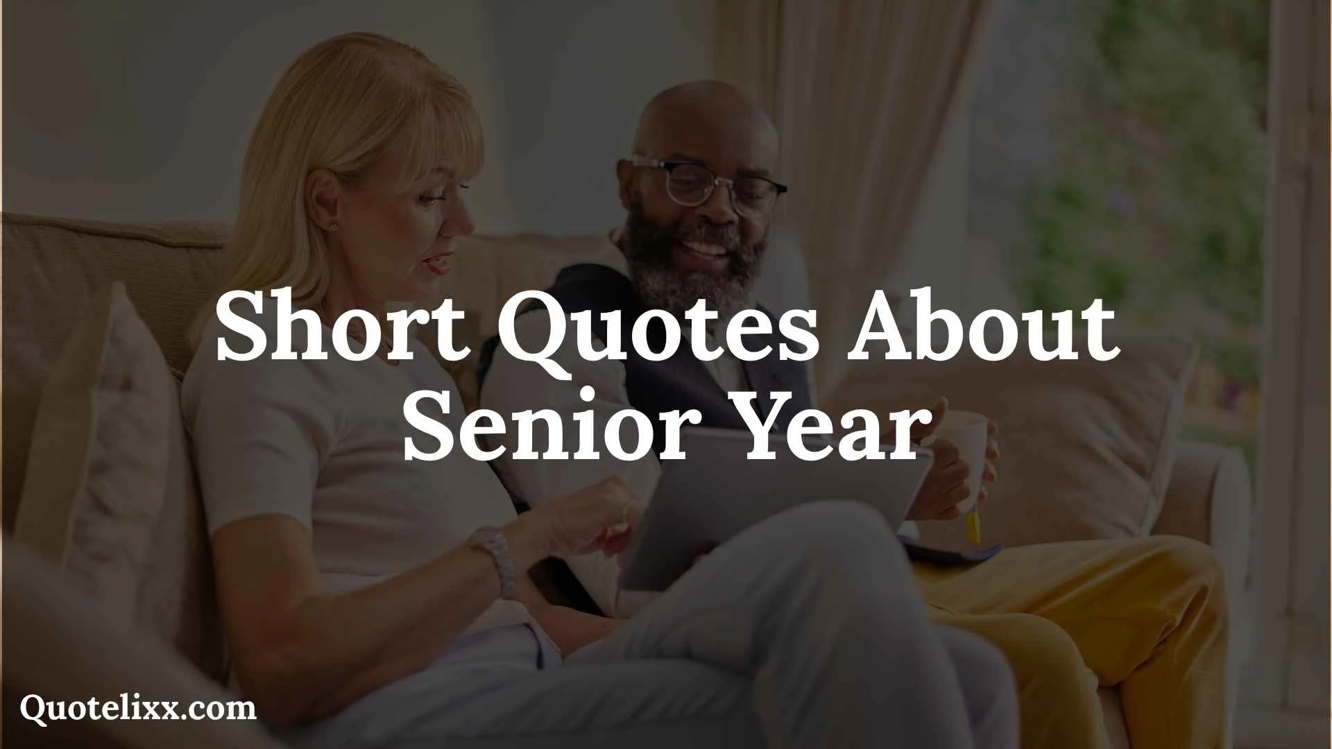 short quotes about senior year