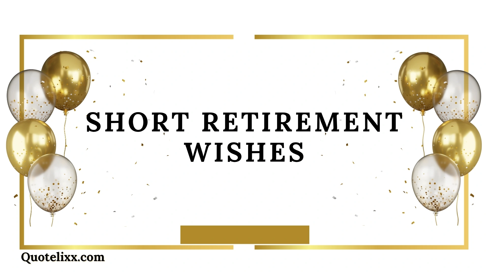 short retirement wishes